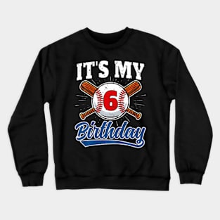 Kids 6 Years Old Baseball Player 6Th Birthday Party Boy Girl Crewneck Sweatshirt